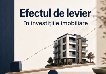 Ce este efectul de levier în investițiile imobiliare