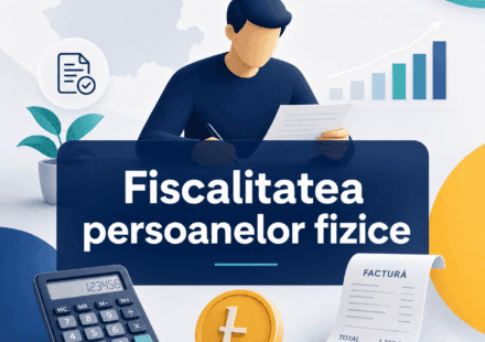 Ce este fiscalitatea persoanelor fizice și cum funcționează